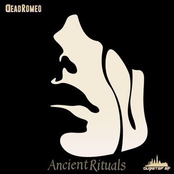 DeadRomeo - Ancient Rituals