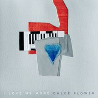 Chloe Flower - I Love Me More