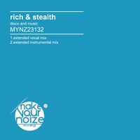 Rich & Stealth - Disco and Music