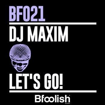 DJ Maxim - Let's Go (Radio Edit)