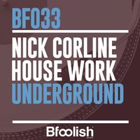 Nick Corline House Work - Underground