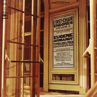 Eugene Ormandy - First-Chair Encores - Volume II
