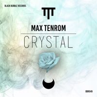 Max TenRom - Crystal