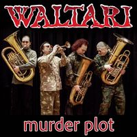 Waltari - Murder Plot (Explicit)