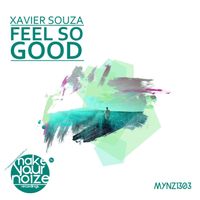 Xavier Souza - Feel so Good