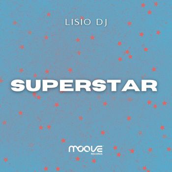 Lisio DJ - Superstar