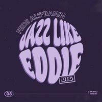 Fede Aliprandi - Jazz Like Eddie