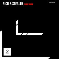 Rich & Stealth - Black House (Extended Mix)