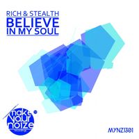 Rich & Stealth - Believe in My Soul