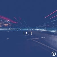 Jajo - Forget the Past