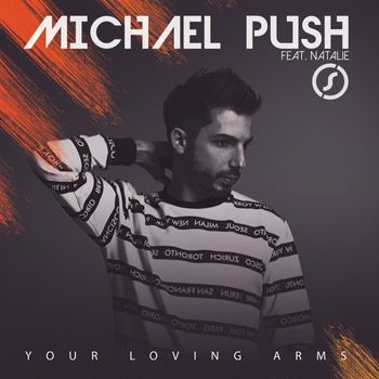 Michael Push - Your Loving Arms