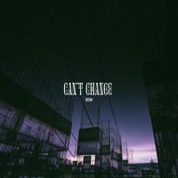 Deshi - Can't Change (Explicit)