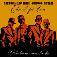 Sacx One - Do it for love