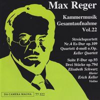 Keller Quartett - Reger: The Complete Chamber Music, Vol. 22
