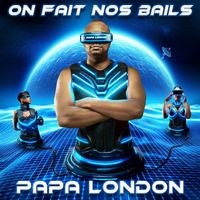 Papa London - On fait nos bails