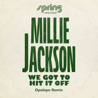 Millie Jackson - We Got To Hit It Off (Opolopo Remix)