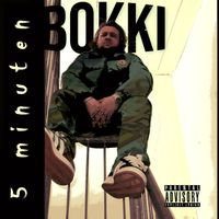 BOKKI - 5 Minuten (Explicit)