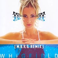 Whigfield - No Tears to Cry (M.B.R.G. Remix)