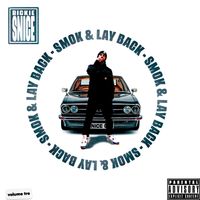 Rickie Snice - SMOK & LAY BACK, Vol. 3 (Explicit)