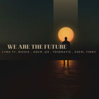 Lynx - We Are The Future