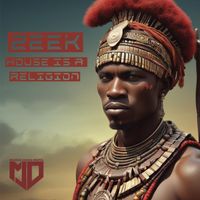 Zeek - House Is A Religion