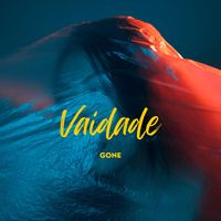 Gone - Vaidade (Explicit)