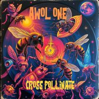 AWOL ONE - CROSS POLLINATE (Explicit)