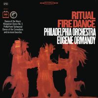 Eugene Ormandy - Ritual Fire Dance