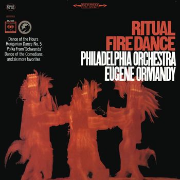 Eugene Ormandy - Ritual Fire Dance