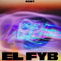 gaby - el fyb (Explicit)