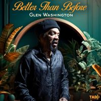 Glen Washington - Better Than Before