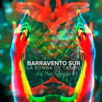 La Bomba de Tiempo - Barravento Sur