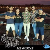 El Mundo - Me Gustas