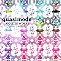 quasimode - GOLDEN WORKS -quasimode remix-