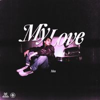 Mas - My Love (Explicit)