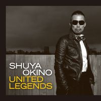Shuya Okino - UNITED LEGENDS