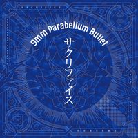 9mm Parabellum Bullet - Sacrifice