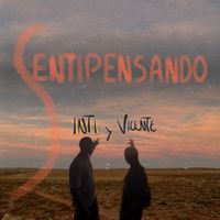 Inti y Vicente - SENTIPENSANDO