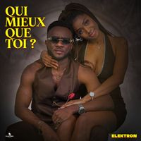 Elektron - Qui mieux que toi ?