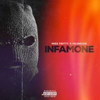 Miss Fritty, Filomuzik - Infamone (Explicit)