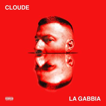 Cloude - La Gabbia (Explicit)