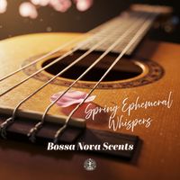 DJ LEE - Spring Ephemeral Whispers (Bossa Nova Scents)