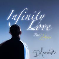 Dolcevita - INFINITY LOVE