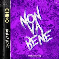 Chino - Non Va Bene