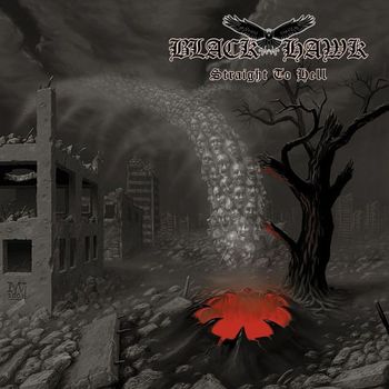 Black Hawk - Straight To Hell (Explicit)