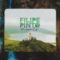 Filipe Pinto - Vassalo