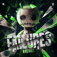 Noxiouz - Failures (Extended Mix)