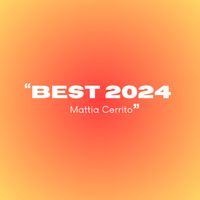 Mattia Cerrito - Best 2024 (Explicit)