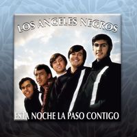 Los Angeles Negros - Esta Noche la Paso Contigo