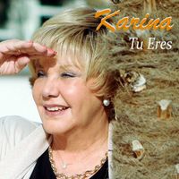 Karina - Tu Eres